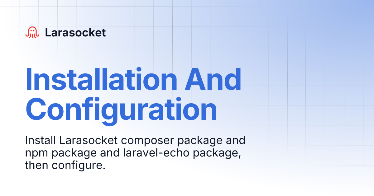 Installation and configuration larasocket